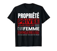 Propriété Privée Je suis Deja Pris par Femme Dangereuse T-Shirt, Homme, Noir, XXL