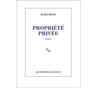 Propriété privée - Julia Deck - Minuit - broché - Roman