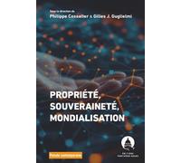 Propriété, souveraineté, mondialisation - Gilles J. Guglielmi - Panthéon-Assas - broché - Etude