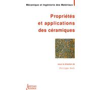 Propriétés et applications des céramiques - Anne Laure FRANÇOIS - Hermes Science Publications - broché - Etude
