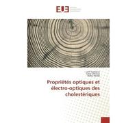 Proprietes optiques et electro-optiques des cholesteriques - Lotfi Saadaoui, - Universitaires Europeennes - broché - Etude
