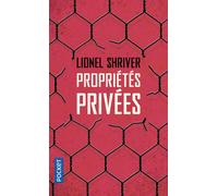 Propriétés privées - Lionel Shriver - Pocket - Poche - Nouvelles