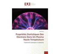 Propriétés statistiques des electrons dans un plasma haute température - Saïd Douis - Universitaires Europeennes - broché - Livre