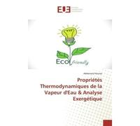 Propriétés Thermodynamiques de la Vapeur d'Eau & Analyse Exergétique - Abderraouf Kouras - Universitaires Europeennes - broché - Livre