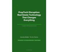 PropTech Disruption: Real Estate Technology That Changes Everything