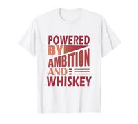 Propulsé par Ambition and Whiskey T-Shirt