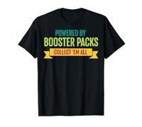 Propulsé par Booster Packs Collect Em All Card Collector T-Shirt