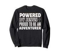 Propulsé par Jésus Fier à l'aventurier Christian Faith Sweatshirt