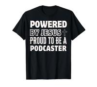 Propulsé par Jésus Fier au podcaster Christian Faith Podcast T-Shirt Graphique avec Valeur