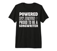 Propulsé par Jésus Fier d'être auteur-compositeur chrétien T-Shirt Haut de Gamme