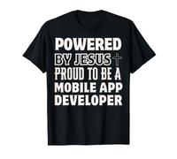 Propulsé par Jésus Fier d'être Le développeur d'applications Mobiles Christian T-Shirt