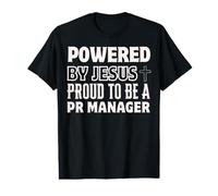 Propulsé par Jésus Fier d'être Le gestionnaire des Relations publiques chrétiennes T-Shirt Graphique avec Valeur