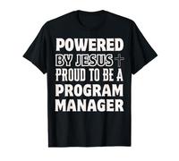 Propulsé par Jésus Fier d'être Un gestionnaire de Programme chrétien T-Shirt Graphique avec Valeur