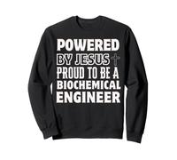 Propulsé par Jésus Fier d'être Un ingénieur biochimique chrétien Sweatshirt