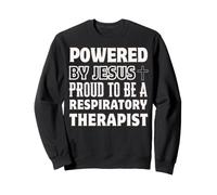 Propulsé par Jésus Fier d'être Un thérapeute respiratoire chrétien Sweatshirt