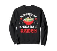 Propulsé par K-Drama & Ramen K-Dramas Lover Saying Sweatshirt