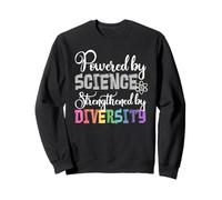 Propulsé par la Science renforcée par la diversité Protest Sweatshirt