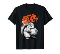 Propulsé par Nuts and Anxiety Funny Squirrel Mental Health T-Shirt