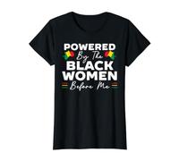 Propulsé par The Black Women Before Me, Mois de l'histoire des Noirs T-Shirt Graphique avec Valeur
