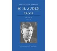 Prose, 1939-1948, COMPLETE WORKS OF W H AUDEN W. H. Auden (Auteur)