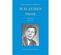 Prose, 1949-1955, COMPLETE WORKS OF W H AUDEN W. H. Auden (Auteur)