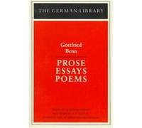 Prose, Essays, Poems, German Library Series Gottfried Benn, Reinhard Paul Becker, Volkmar Sander (Auteur)