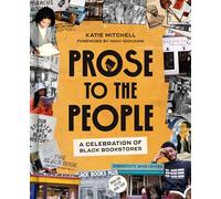 Prose to the People: A Celebration of Black Bookstores