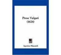 Prose Vulgari (1626) Mascardi, Agostino (Auteur)