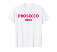 Prosecco Mood X Champagne Vin Vino Délicieux vin T-Shirt