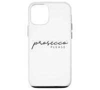 Prosecco Please X Champagne Vin Mousseux Vino Prosecco Mood Coque pour iPhone 12/12 Pro
