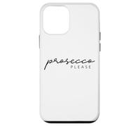 Prosecco Please X Champagne Vin Mousseux Vino Prosecco Mood Coque pour iPhone 12 Mini