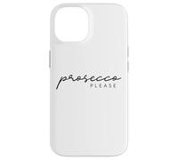 Prosecco Please X Champagne Vin Mousseux Vino Prosecco Mood Coque pour iPhone 14