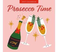 Prosecco Time - Calendrier mural carré 2027 - par Red Robin Publishing