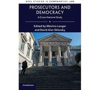 Prosecutors and Democracy: A Cross-National Study (ASCL Studies in Comparative Law) - [Version Originale] Inconnu (Auteur)
