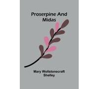 Proserpine And Midas