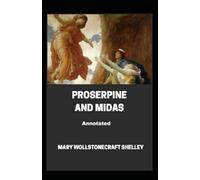 Proserpine and Midas Annotated