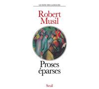 Proses éparses - Robert Musil - Seuil - broché - Roman