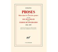 Jean Follain – Proses ou boire dans le secret des grottes – Exercice de conversation (1935-1997)