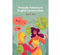 Prosodic Patterns in English Conversation – Cambridge University Press