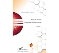 Prosodie et sens: Une approche expérimentale Volume 1