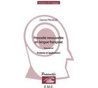 Prosodie renouvelée en langue française (Tome II) Daniel Pajaud (Auteur)