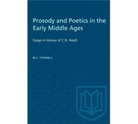 Prosody and Poetics in the Early Middle Ages by M.J. Toswell M.J. Toswell (Auteur)