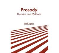 Prosody: Theories and Methods