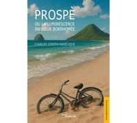 Prospè ou la luminescence du sieur Borrhomée - Charles Joseph-Angélique - Jets D'encre - broché - Témoignage