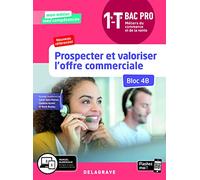 Prospecter et valoriser l'offre commerciale - Bloc 4B - 1re, Tle Bac Pro Métiers du commerce et de la vente (MCV) (2020) - Pochette élève