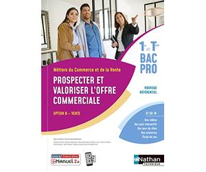 Prospecter et valoriser l'offre commerciale - Opt B - 1re/Tle Bac Pro Métiers du Commerce et de la Vente