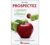 Prospectez avec posture et confiance