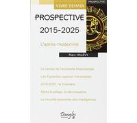 Prospective 2015 - 2025 - L'après-modernité