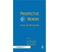 Prospective Memory Gilles O. Einstein, Mark A. McDaniel (Auteur)