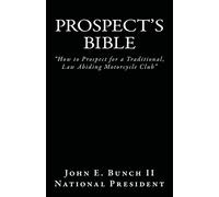 Prospect's Bible: "How to Prospect for a Traditional, Law Abiding Motorcycle Club